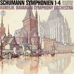 Schumann - Kubelik, Bavarian Symphony Orchestra - 4 Symphonien download flac mp3