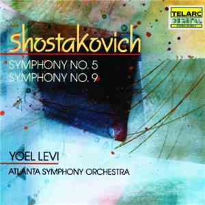 Shostakovich, Atlanta Symphony, Levi - Symphony No. 5 / Symphony No. 9 download flac mp3
