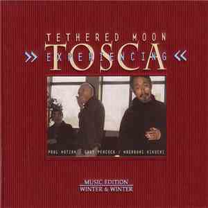 Tethered Moon - Experiencing Tosca download flac mp3