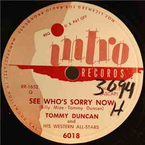 Tommy Duncan And His Western All-Stars - See Who's Sorry Now / There's Not A Cow In Texas (If You're Not The One I Love) download flac mp3