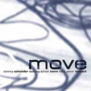 Tommy Schneider & Friends, Adrian Stern, Hans Peter Bartsch - Move download flac mp3
