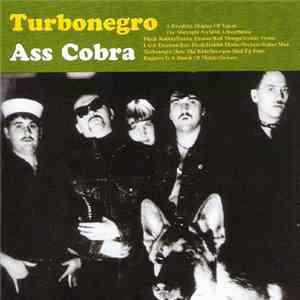Turbonegro - Ass Cobra flac mp3 download