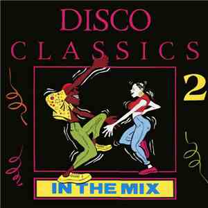 Various - Disco Classics In The Mix 2 download flac mp3