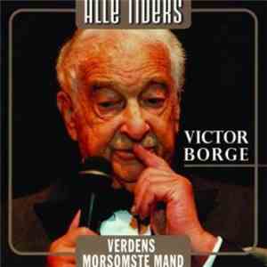 Victor Borge  - Verdens Morsomste Mand - Alle Tiders Victor Borge download flac mp3