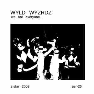 WYLD WYZRDZ - We Are Everyone. download flac mp3
