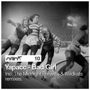 Yapacc ft Fadila - Bad Girl download flac mp3
