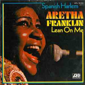 Aretha Franklin - Spanish Harlem / Lean On Me download flac mp3