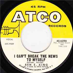 Ben E. King - I Can't Break The News To Myself / Goodnight My Love download flac mp3