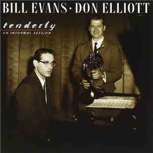 Bill Evans • Don Elliott - Tenderly - An Informal Session download flac mp3