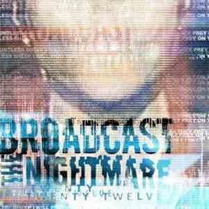 Broadcast The Nightmare - Twenty Twelve download flac mp3
