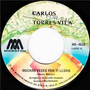 Carlos Torres Vila - Muchas Veces Por Ti Lloro download flac mp3