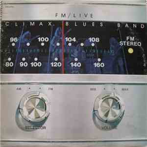Climax Blues Band - FM / Live flac mp3 download