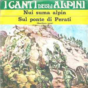 Coro La Baita - Nui Suma Alpin / Sul Ponte Di Perati (Bandiera Nera) download flac mp3