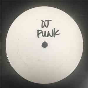 D.J. Funk - Freaky Style Take: 1 download flac mp3