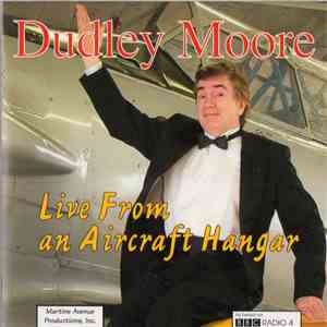 Dudley Moore - Live From An Aircraft Hangar download flac mp3