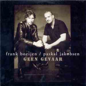 Frank Boeijen / Paskal Jakobsen - Geen Gevaar download flac mp3