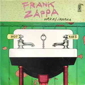Frank Zappa - Waka / Jawaka - Hot Rats download flac mp3