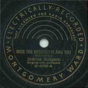 Jimmie Rodgers - Miss The Mississippi And You / Mother, The Queen Of My Heart download flac mp3