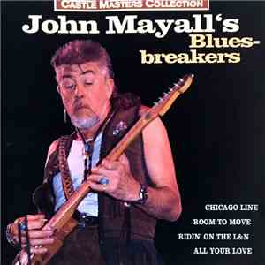 John Mayall's Blues Breakers - Castle Masters Collection download flac mp3