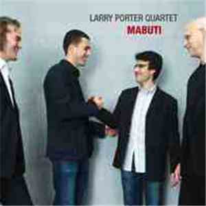 Larry Porter Quartet - Mabuti download flac mp3