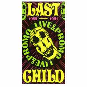 Last Child - Live & Promo 1989 - 1991 download flac mp3
