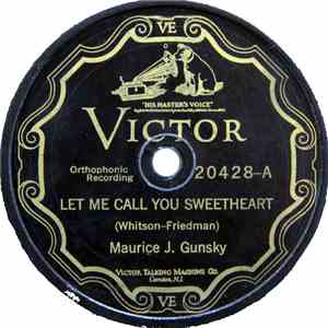 Maurice J. Gunsky / Franklyn Baur - Let Me Call You Sweetheart / Roses Remind Me Of You download flac mp3