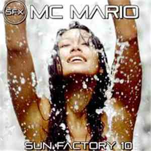 MC Mario - Sun Factory 10 download flac mp3