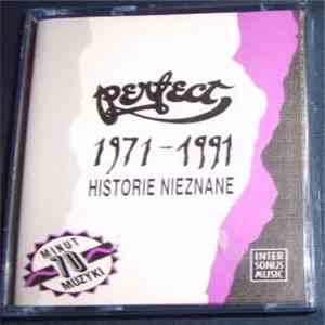 Perfect  - 1971-1991 Historie Nieznane download flac mp3