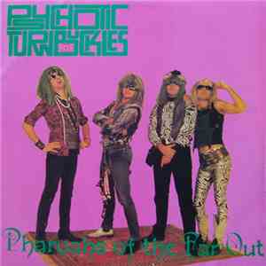Psychotic Turnbuckles - Pharaohs Of The Far Out download flac mp3