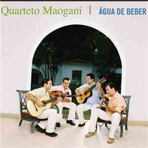 Quarteto Maogani - Água De Beber download flac mp3