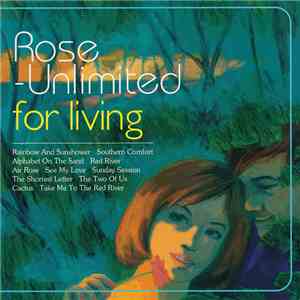 Rose Unlimited - For Living download flac mp3