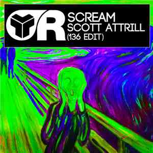 Scott Attrill - Scream (136 Edit) download flac mp3
