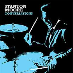 Stanton Moore - Conversations download flac mp3