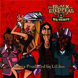 The Black Eyed Peas - My Humps (Lil Jon Remix Version) download flac mp3