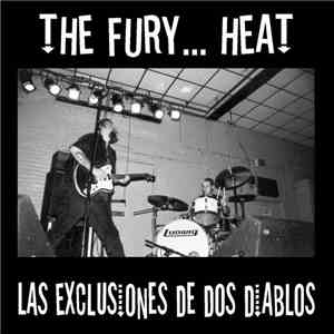 The Fury...Heat! - Las Exclusiones de Dos Diablos download flac mp3