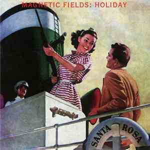 The Magnetic Fields - Holiday download flac mp3