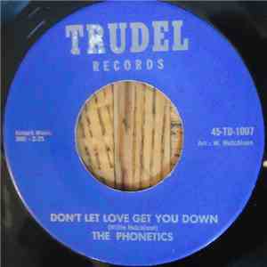 The Phonetics - Don't Let Love Get You Down download flac mp3