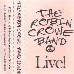 The Robin Crowe Band - Live! download flac mp3
