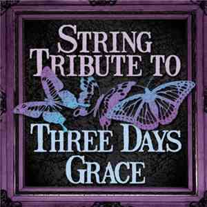 The String Tribute Players - String Tribute To Three Days Grace download flac mp3