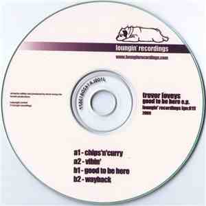 Trevor Loveys - Good To Be Here E.P. download flac mp3