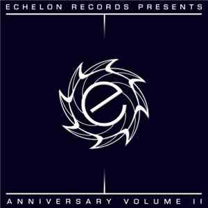 Various - Echelon Anniversary Volume II download flac mp3