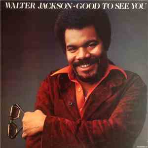Walter Jackson - Good To See You download flac mp3