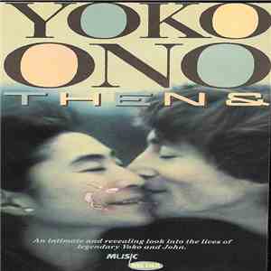 Yoko Ono - Then & Now download flac mp3